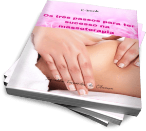 Ebook massoterapiaos três passos para ter sucesso na massoterapia.